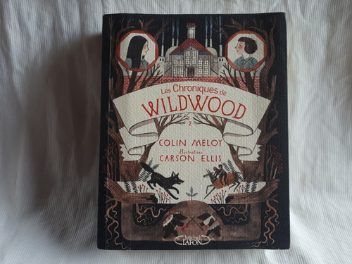 Imagen 1 de 10 de Les Chroniques De Wildwood Livre 2 Retour Wildwood M Lafon