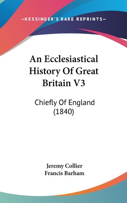 Libro An Ecclesiastical History Of Great Britain V3: Chie...