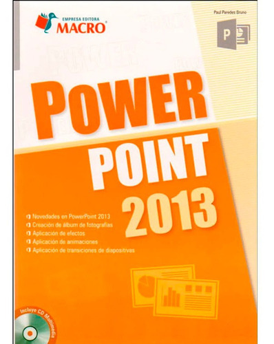 Power Point 2013, De Paul Bruno Paredes. Editorial Macro, Tapa Blanda En Español, 2010