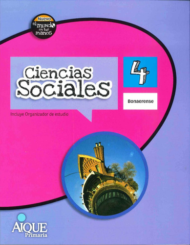 Ciencias Sociales 4 Bonaerense Nuevo Mundo- Por Aique