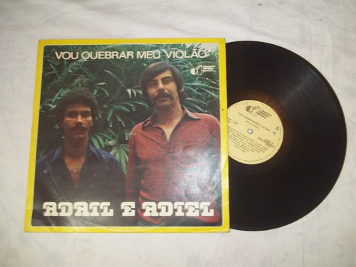 Lp Vinil - Adail E Adiel - Vou Quebrar Meu Violão