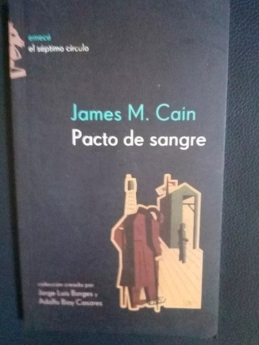 Pacto De Sangre - James M Cain - Novela Policial - Emecé