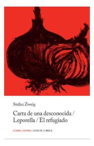 Carta De Una Desconocida, De Zweig, Stefan. Editorial Biblioteca Z, Tapa Blanda En Español, 1900