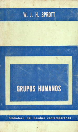 Grupos Humanos                 W. J. H. Sprott      ( 1973 )