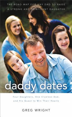 Libro Daddy Dates: Four Daughters, One Clueless Dad, And ...