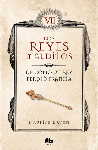 Libro De Cã³mo Un Rey Perdiã³ Francia (los Reyes Malditos...