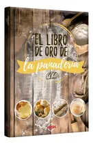 Comprar El Libro De Oro De La Panadería