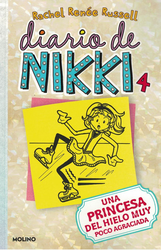 Diario De Nikki 4 Una Rincesa Del Hielo Muy Poco Agraciada