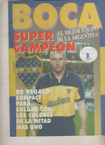 Unica Revista * Boca Super Campeon * Nº 1 - Año 1998 