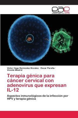 Libro Terapia Genica Para Cancer Cervical Con Adenovirus ...