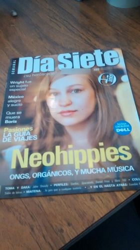 Revista Día Siete Neohippies Ongs Orgánicos Y Música #460