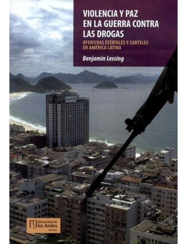 Libro Violencia Y Paz En La Guerra Contra Las Drogas