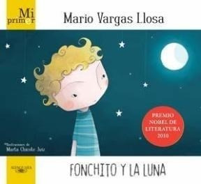 Fonchito Y Luna (coleccion Mi Primer) - Vargas Llosa Mario
