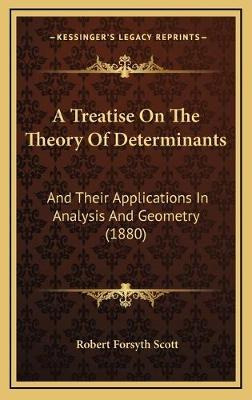 Libro A Treatise On The Theory Of Determinants : And Thei...
