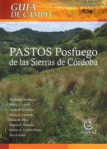 Guía De Campo: Pastos Posfuego De Las Sierras De Córdoba
