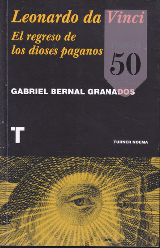 Leonardo Da Vinci. Gabriel Bernal Granados