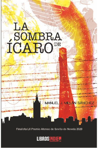 Las Sombras De Icaro, De J. Millán Sánchez, Manuel. Editorial Libros Indie, Tapa Blanda En Español