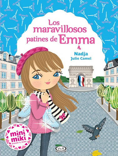 Los Maravillosos Patines De Emma - Julie Camel Nadja