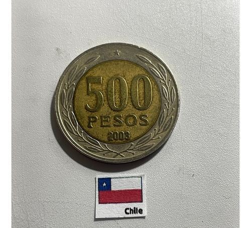 Moeda 500 Pesos 2003, Ch 03 Chile