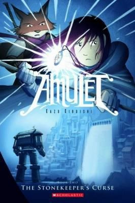 Amulet: #2 Stonekeeper's Curse - Kazu Kibuishi