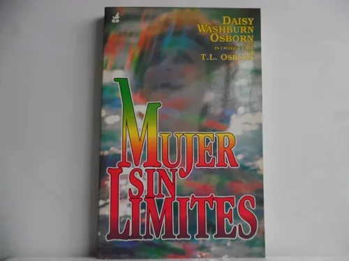 Mujer Sin Limites / Daisy Washburn Osborn / Desafío (Usado)