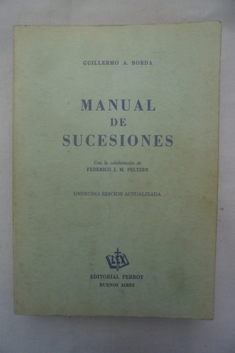 Manual De Sucesiones - Guillermo Borda