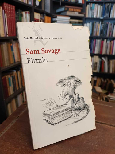 Firmin - Sam Savage - Primera Edición En Español