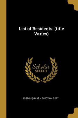 Libro List Of Residents. (title Varies) - (mass ). Electi...