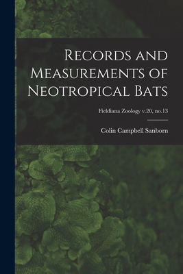 Libro Records And Measurements Of Neotropical Bats; Field...