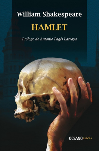 Hamlet, de Shakespeare, William. Editorial Oceano, tapa pasta blanda, edición 1a en español, 2020