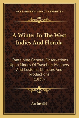 Libro A Winter In The West Indies And Florida: Containing...