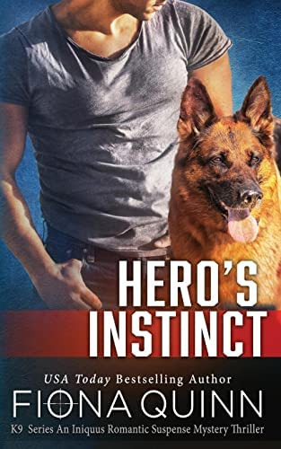 Libro: Heroøs Instinct (cerberus Tactical K9 Team Bravo Book