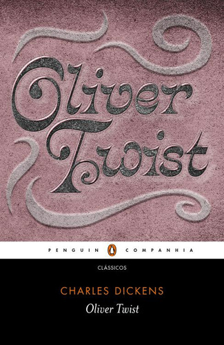 Oliver Twist, De Charles Dickens. Editora Penguin-companhia, Capa Mole, Edição 1 Em Português, 2024