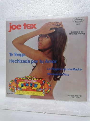 Disco En Vinilo 45 Rpm Ep   Joe Tex ---te Tengo ( I Gotcha ) (Usado)