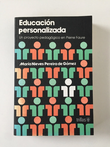 Educación Personalizada / María Nieves Pereira De Gómez