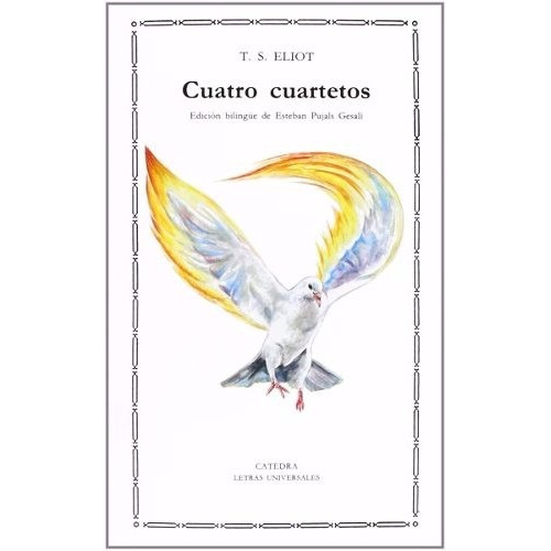 T. S. Eliot Cuatro Cuartetos Edición Bilingüe Cátedra