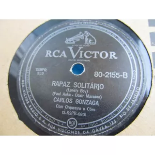 Carlos Gonzaga 78 Rpm Oh Carol  Rapaz Solitario Rock Sedaka