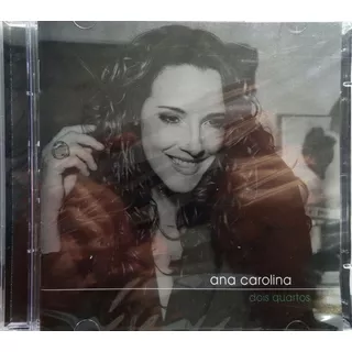 Cd - Ana Carolina - Dois Quartos - Novo/lacrado.