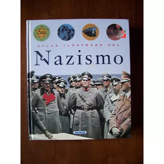 Atlas Ilustrado Del Nazismo-p.dura-f.grande-edi-susaeta-vbf