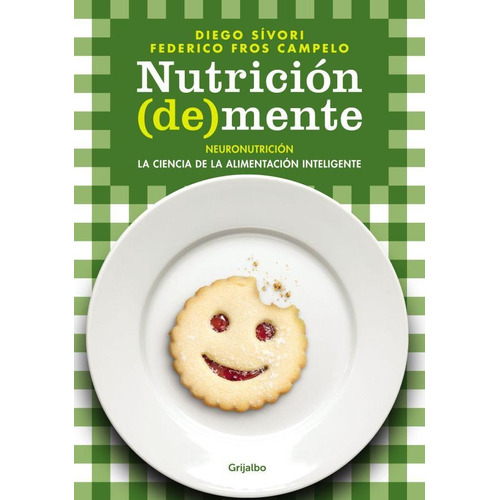 Nutricion (de)mente - Federico Fros Campelo / Diego Sivori