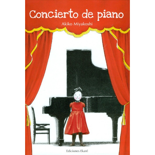 Concierto De Piano. Akiko Miyakoshi. Ekare