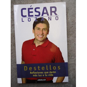 destellos cesar lozano