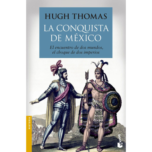 Conquista De Mexico, La - Hugh Thomas