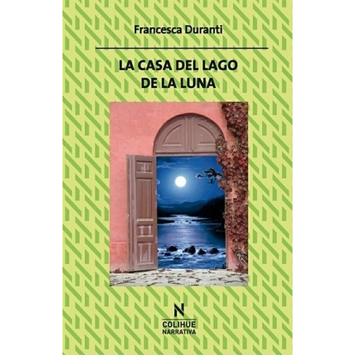 Libro La Casa Del Lago De La Luna De Francesca Duranti