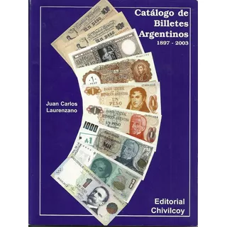 Catalogo Billetes Argentinos 1897-2003 En Color