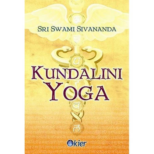 Kundalini Yoga - Swami Sivananda - Libro - Kier