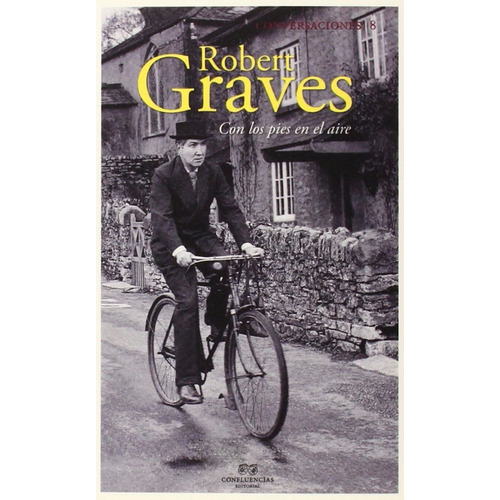 Conversaciones Con Robert Graves Editorial Confluencias