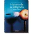 Historia De La Fotografía. Taschen