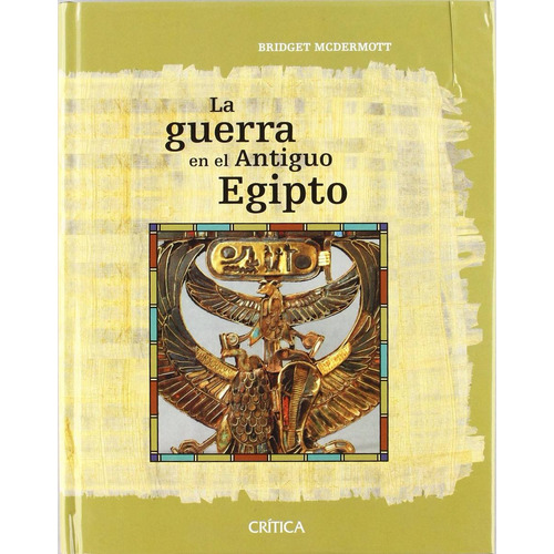 La Guerra En El Antiguo Egipto B Mcdermott Ed Crítica