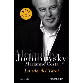 La Via Del Tarot Alejandro Jodorowsky En El Día